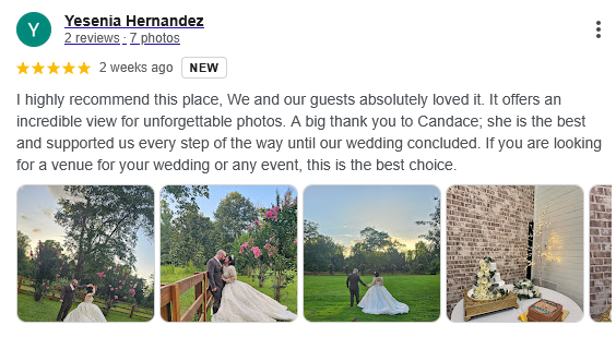 A screenshot of a five-star Google review from a satisfied client, Yesenia Hernandez, praising our venue's scenic views and our coordinator, Candace. The review features a carousel of images showcasing a couple posing in our lush gardens, wedding photography opportunities, and an elegant reception setup with a cake and lighted decor against our signature rustic brick wall. This visual proof highlights the venue’s romantic atmosphere and the high level of service we provide to our couples.
