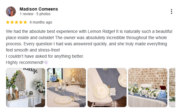 This image highlights a five-star Google review for Lemon Ridge, featuring a carousel of photos that showcase our venue's elegant wedding decor. The snapshots display our signature aesthetic, including custom place settings with gold-rimmed plates, blue table runners, floral centerpieces, and our rustic-chic guest book area. It serves as a testimonial to our commitment to providing a stress-free planning experience and a beautiful setting for couples. This visual proof demonstrates our attention to detail and ability to host sophisticated, personalized events that exceed our clients' expectations.